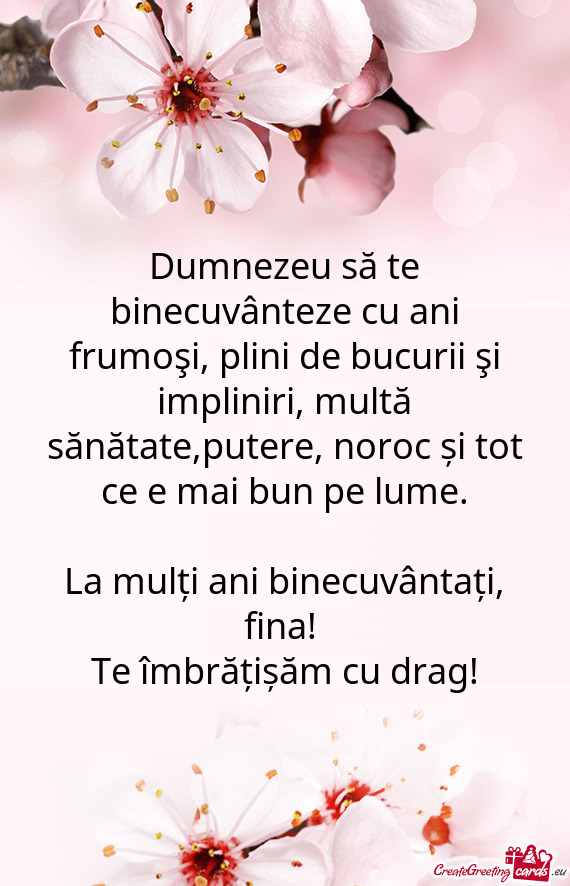 Dumnezeu să te binecuvânteze cu ani frumoşi, plini de bucurii şi impliniri, multă sănătate,pu