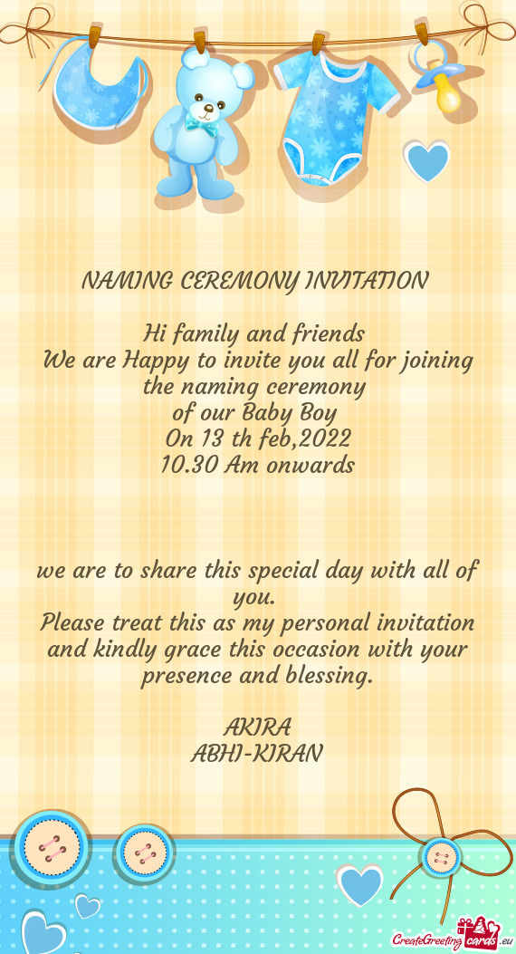 E naming ceremony 
 of our Baby Boy 
 On 13 th feb
