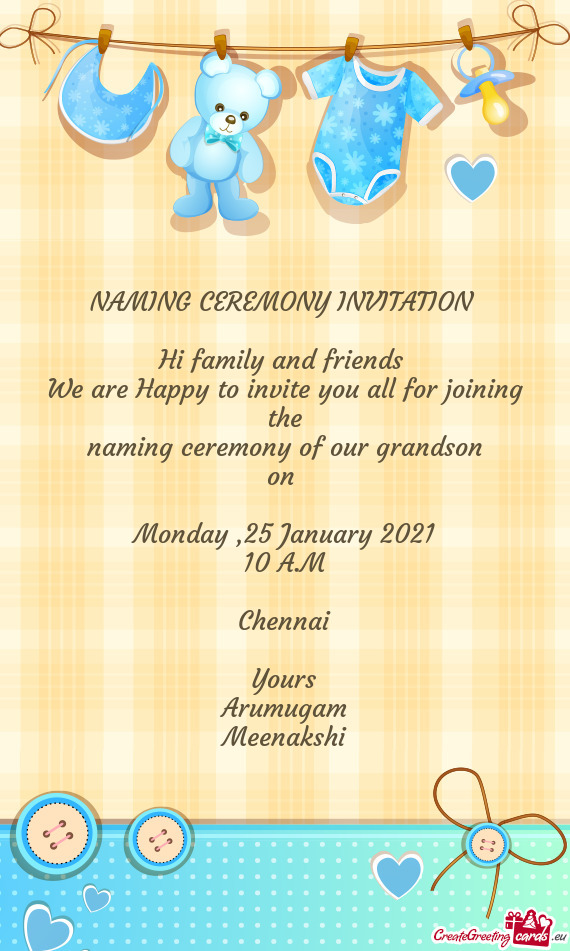 E
 naming ceremony of our grandson
 on 
 
 Monday