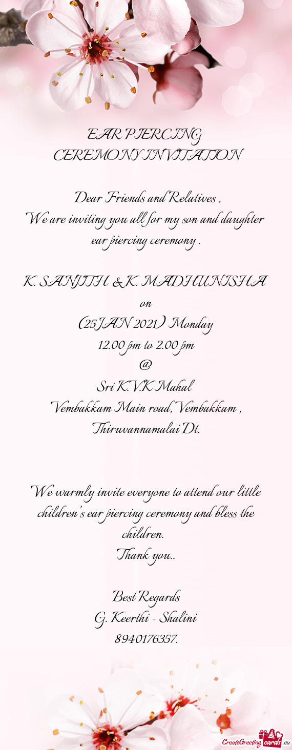 EAR PIERCING  CEREMONY INVITATION  Dear Friends and Relatives