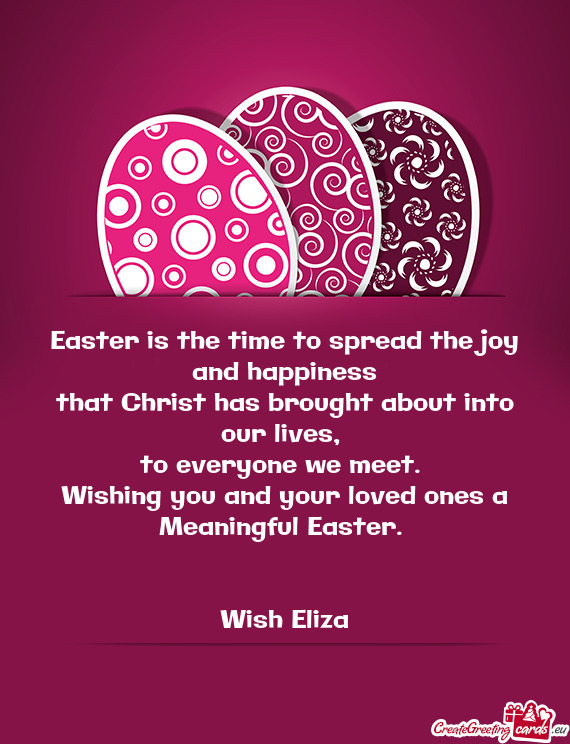 Easter is the time to spread the joy and happiness