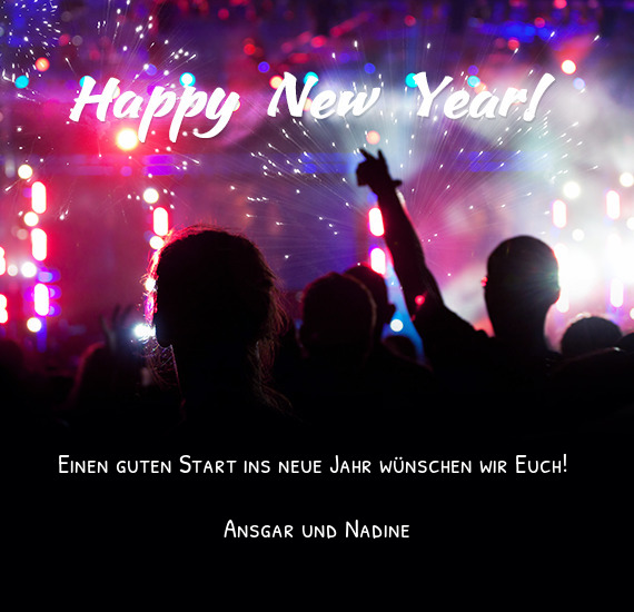 Einen guten Start ins neue Jahr wünschen wir Euch