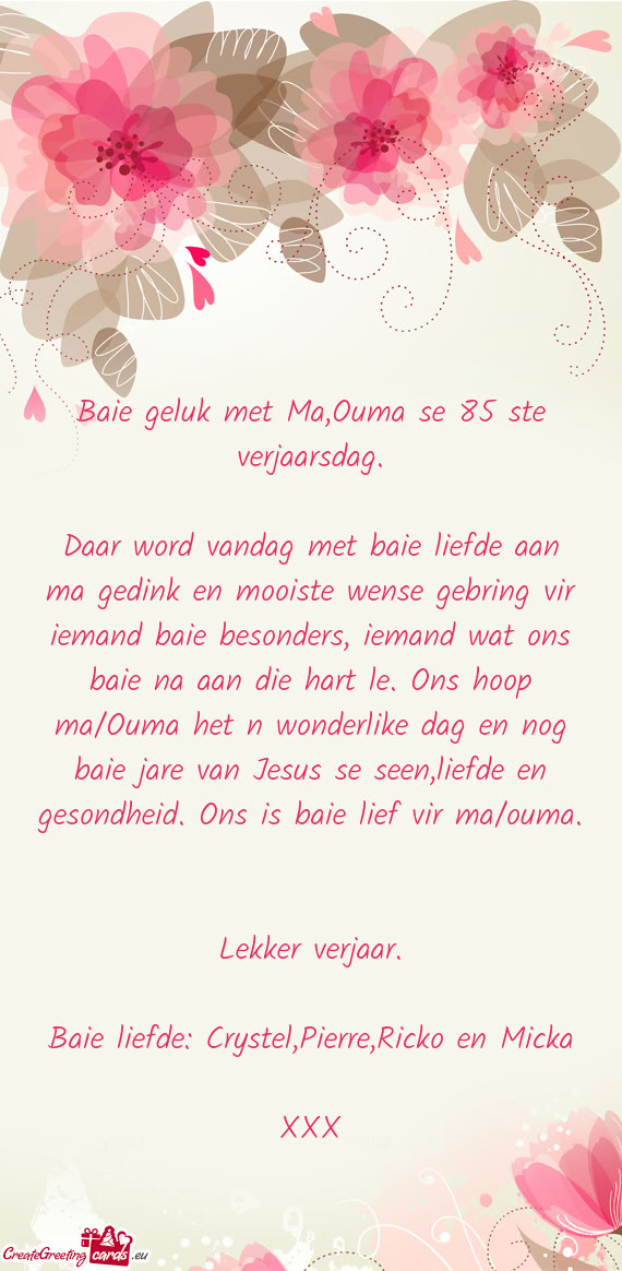 Emand wat ons baie na aan die hart le. Ons hoop ma/Ouma het n wonderlike dag en nog baie jare van Je