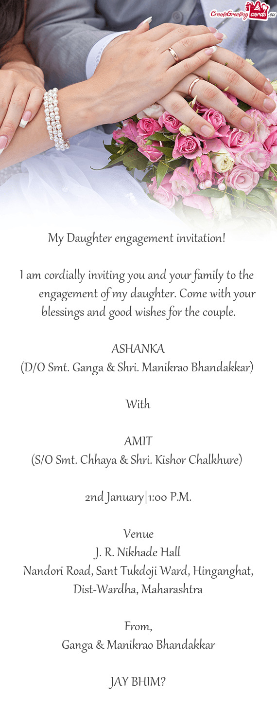 Engagement of my daughter. Come with your blessings and good wishes for the couple