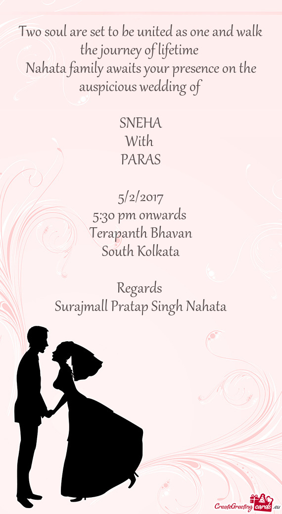 Esence on the auspicious wedding of 
 
 SNEHA
 With 
 PARAS
 
 5/2/2017
 5