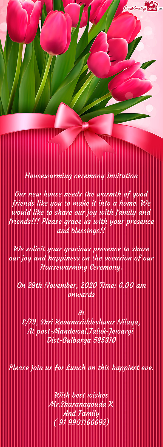 Essings!!
 
 We solicit your gracious presence to share our joy and happiness on the occasion of our