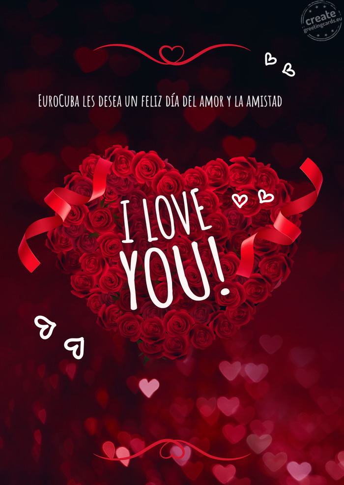 EuroCuba les desea un feliz día del amor y la amistad 🥰🥰🥰