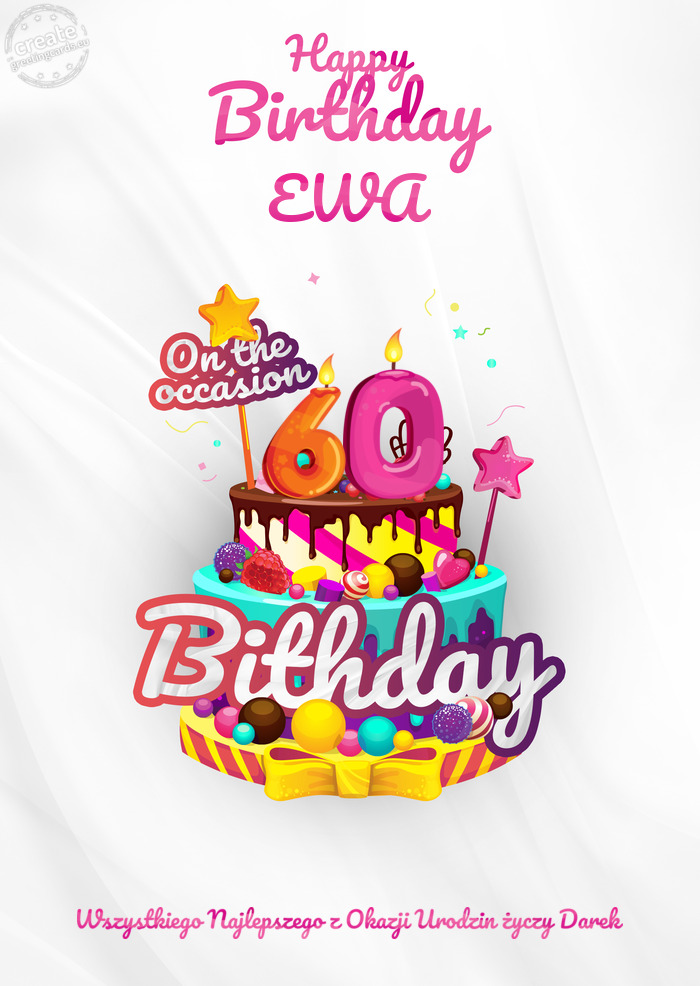 EWA Wszystkiego Najlepszego z Okazji Urodzin Darek 60