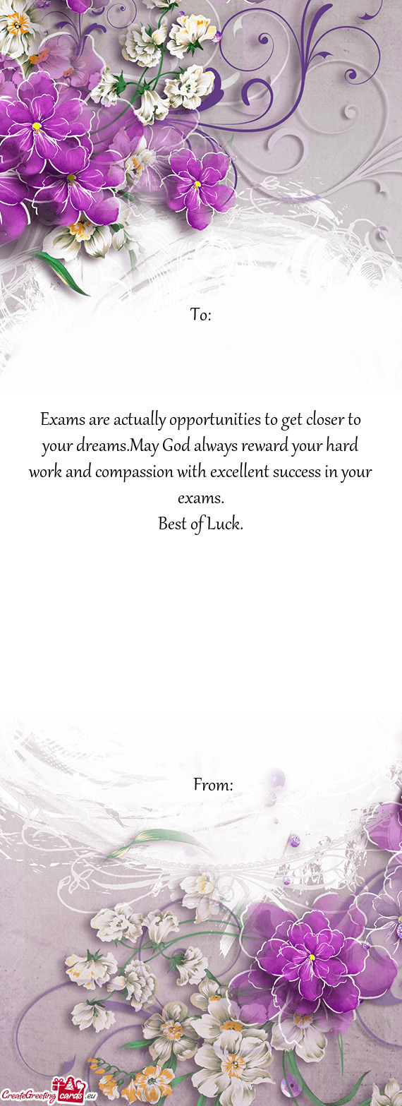 Exams are actually opportunities to get closer to your dreams