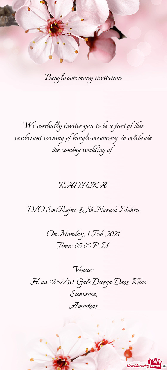 F bangle ceremony to celebrate the coming wedding of
 
 
 RADHIKA
 
 D/O Smt