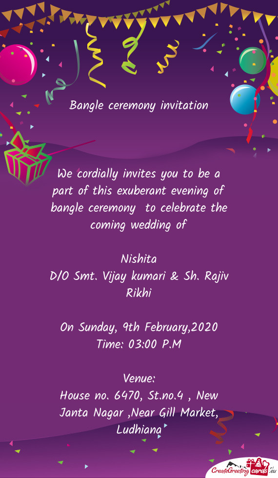 F bangle ceremony to celebrate the coming wedding of
 
 Nishita
 D/O Smt