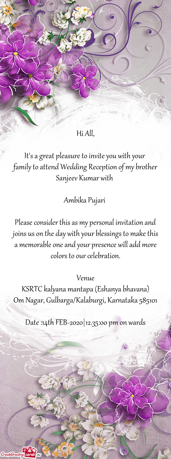 Family to attend Wedding Reception of my brother Sanjeev Kumar with