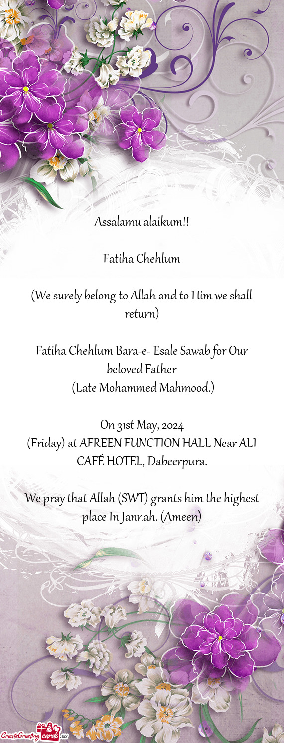 Fatiha Chehlum Bara-e- Esale Sawab for Our beloved Father