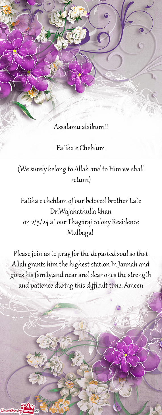 Fatiha e chehlam of our beloved brother Late Dr.Wajahathulla khan