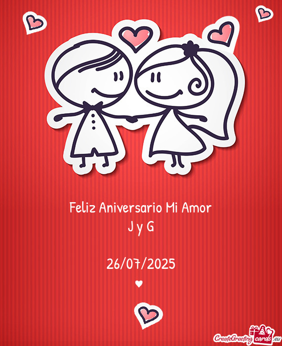 Feliz Aniversario Mi Amor J y G 26/07/2025 ♥️