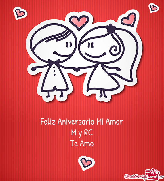 Feliz Aniversario Mi Amor M y RC Te Amo