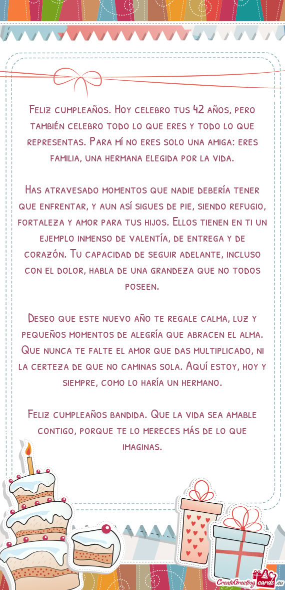 Feliz cumpleaños. Hoy celebro tus 42 años, pero también celebro todo lo que eres y todo lo que re