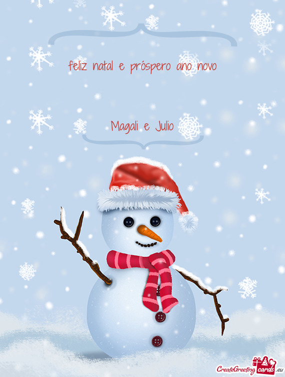 feliz natal e próspero ano novo        Magali e Julio