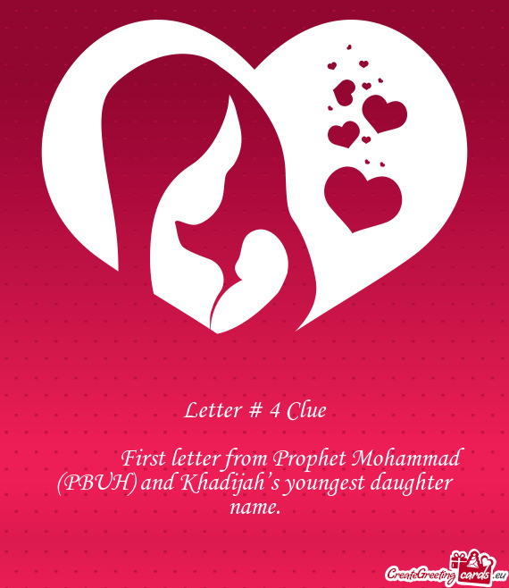 First letter from Prophet Mohammad (PBUH) and Khadijah’s youngest daughter name