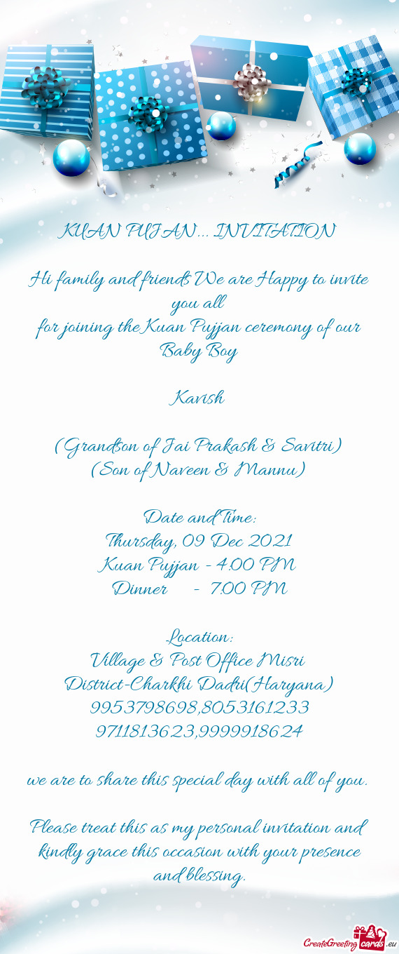 For joining the Kuan Pujjan ceremony of our Baby Boy