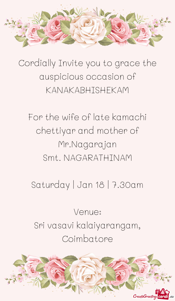 For the wife of late kamachi chettiyar and mother of Mr.Nagarajan