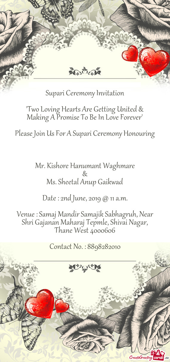Forever"
 
 Please Join Us For A Supari Ceremony Honouring 
 
 Mr