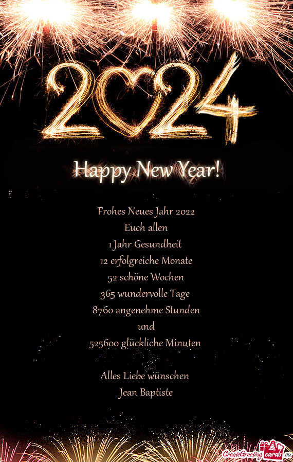 Frohes Neues Jahr 2022  Euch allen  1 Jahr Gesundheit   12