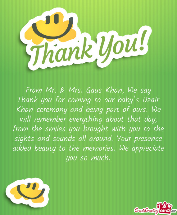 From Mr. & Mrs. Gaus Khan, We say
