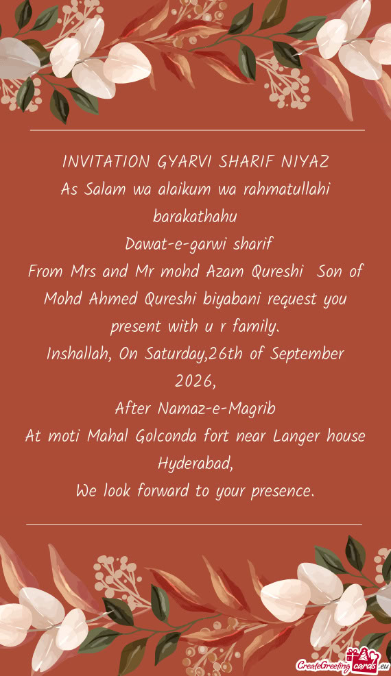 From Mrs and Mr mohd Azam Qureshi Son of Mohd Ahmed Qureshi biyabani request you present with u r f