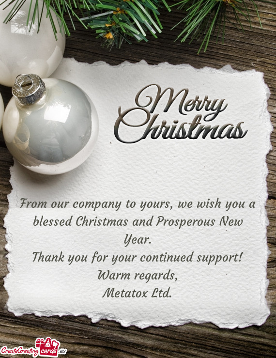 From our company to yours, we wish you a blessed Christmas and Prosperous New Year
