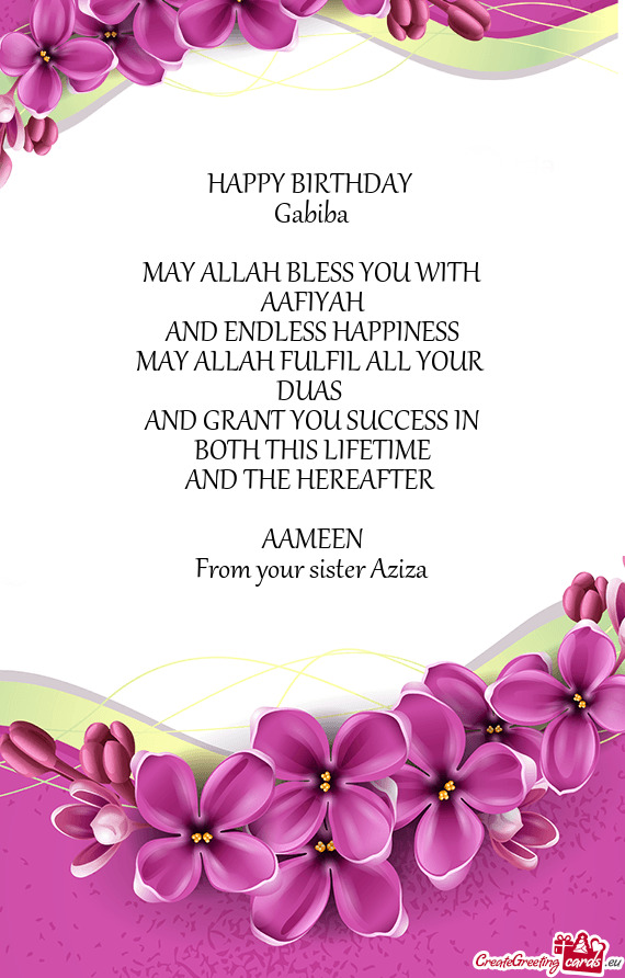 From your sister Aziza