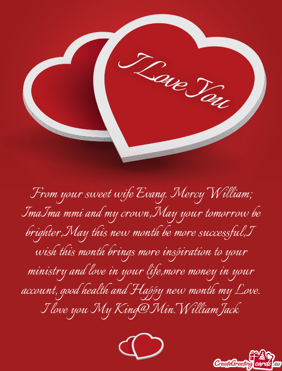 From your sweet wife Evang. Mercy William;