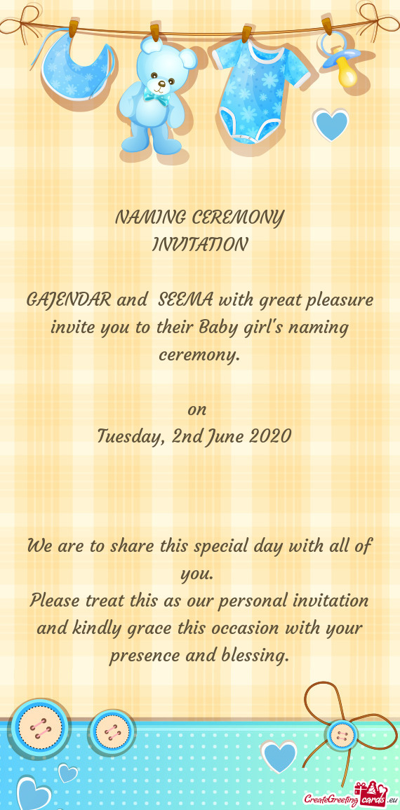 GAJENDAR and SEEMA with great pleasure invite you to their Baby girl