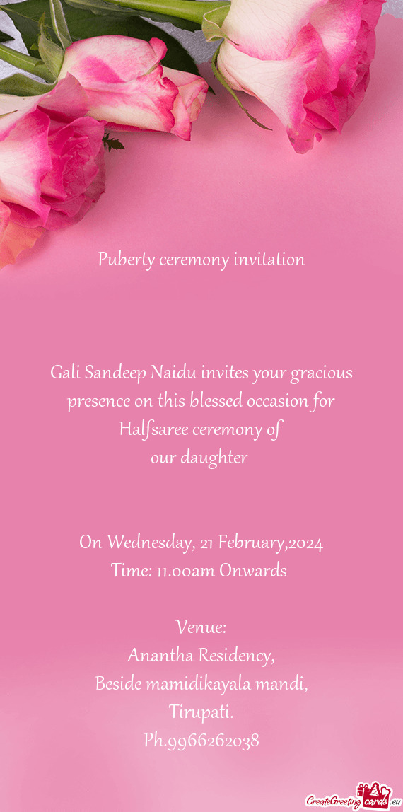 Gali Sandeep Naidu invites your gracious presence on this blessed occasion for Halfsaree ceremony of