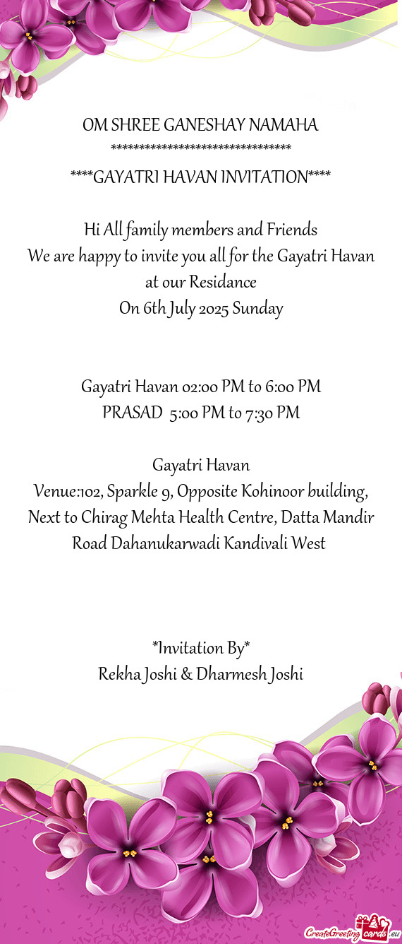 Gayatri Havan 02:00 PM to 6:00 PM