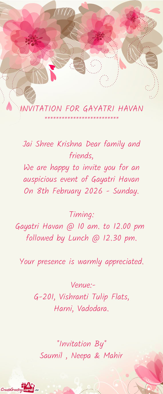 Gayatri Havan @ 10 am. to 12.00 pm followed by Lunch @ 12.30 pm