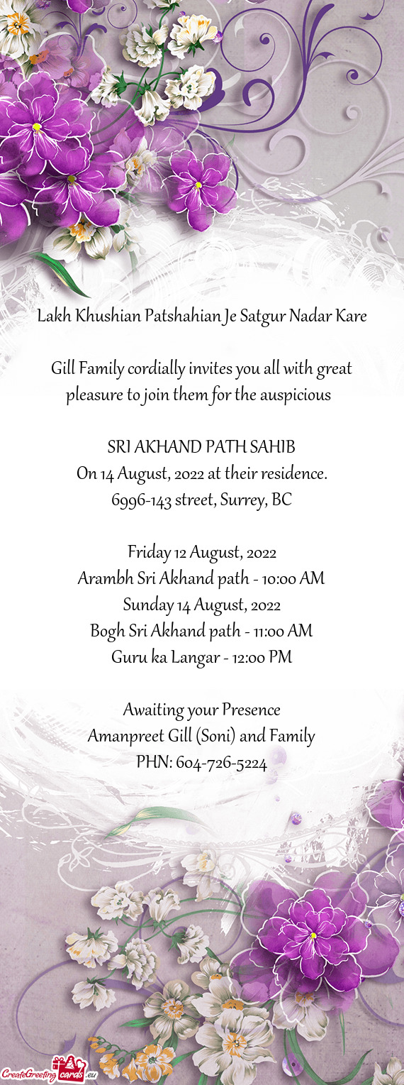 Gill Family cordially invites you all with great pleasure to join them for the auspicious