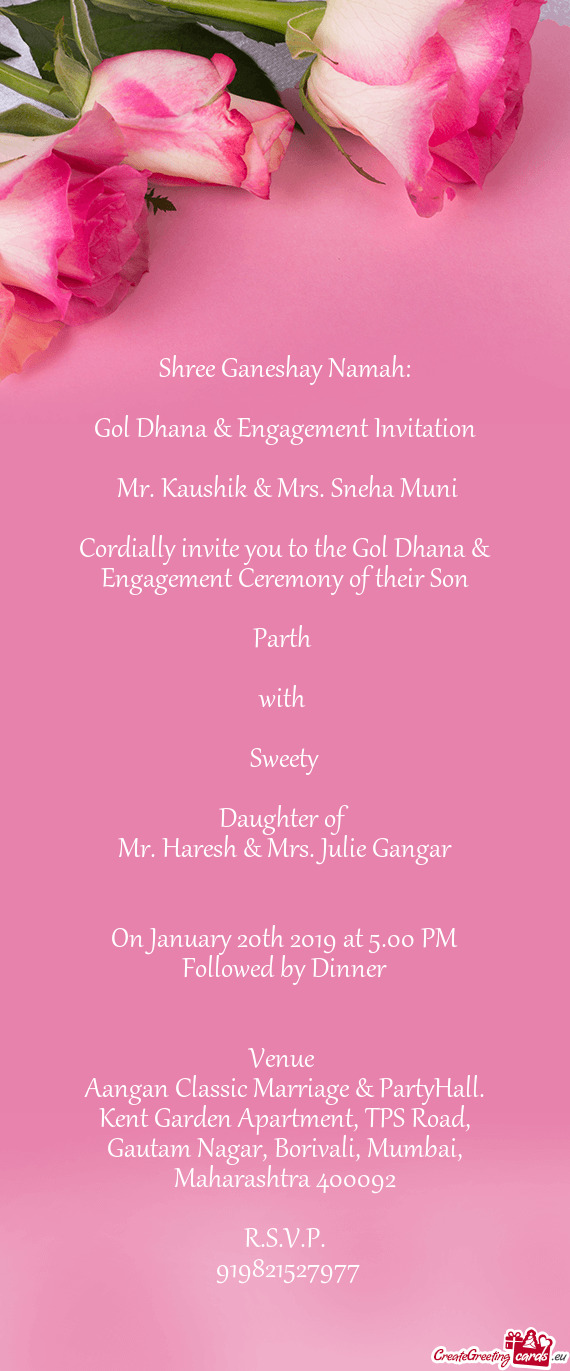 Gol Dhana & Engagement Invitation
 
 Mr