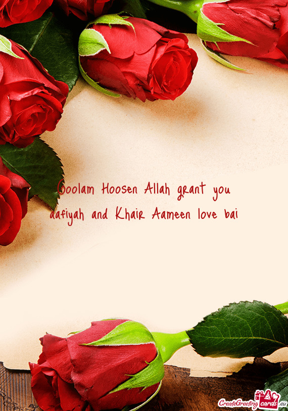 Goolam Hoosen Allah grant you aafiyah and Khair Aameen love bai