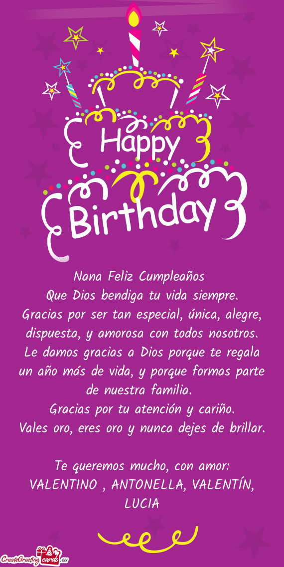 Gracias por ser tan especial, única, alegre, dispuesta, y amorosa con todos nosotros. Le damos grac