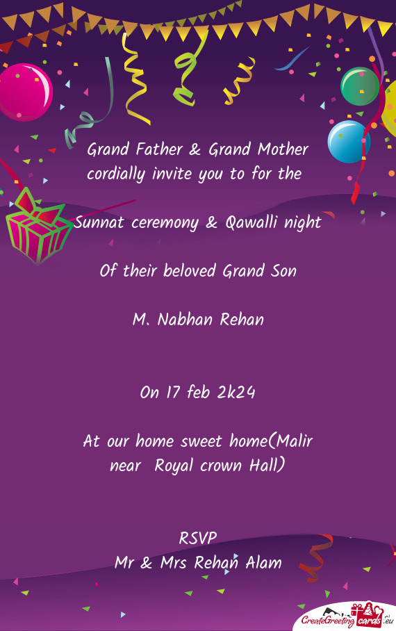 Grand Father & Grand Mother cordially invite you to for the