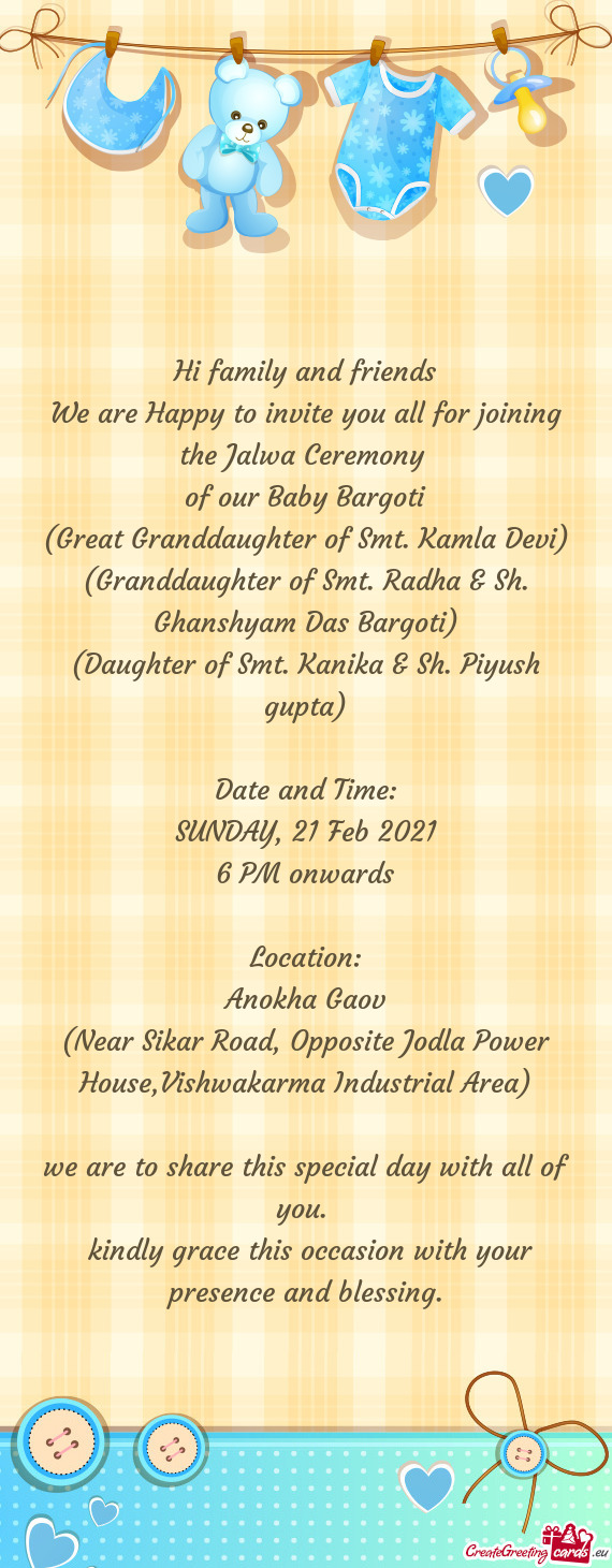 (Granddaughter of Smt. Radha & Sh. Ghanshyam Das Bargoti)
