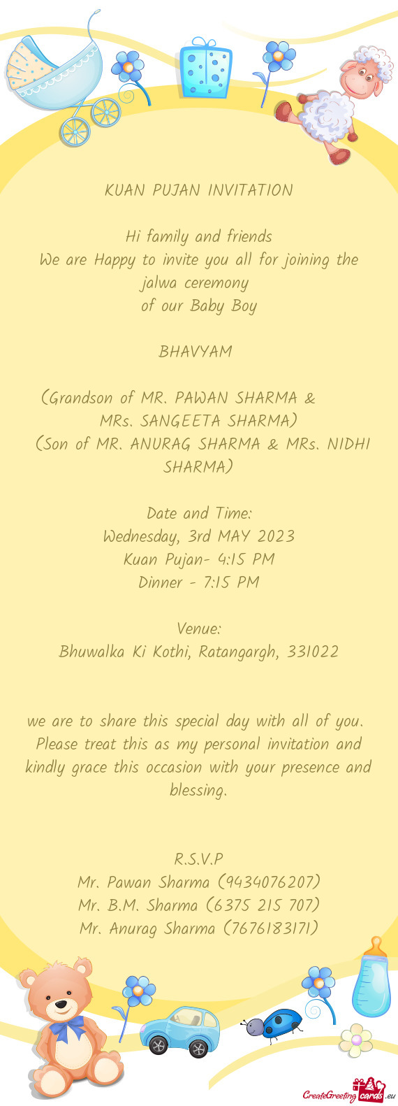 (Grandson of MR. PAWAN SHARMA &  MRs. SANGEETA SHARMA)