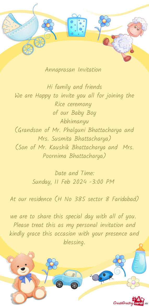 (Grandson of Mr. Phalguni Bhattacharya and Mrs. Susmita Bhattacharya)