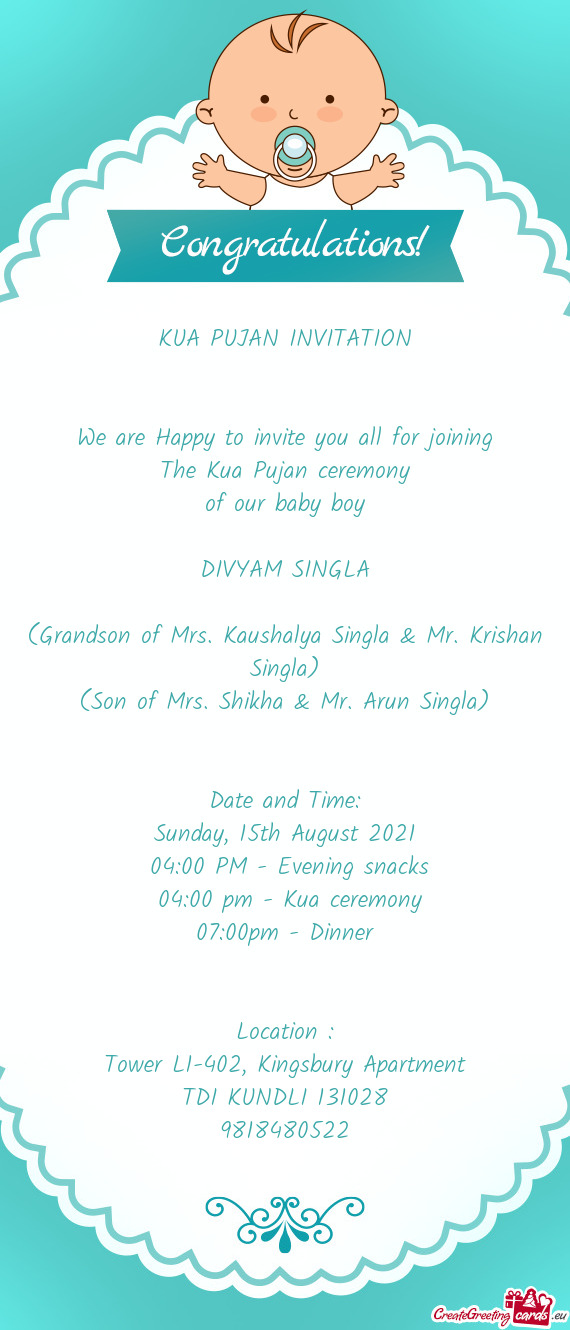 (Grandson of Mrs. Kaushalya Singla & Mr. Krishan Singla)