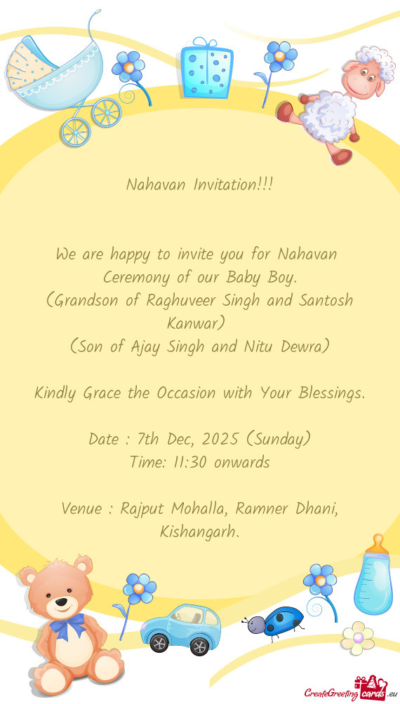 (Grandson of Raghuveer Singh and Santosh Kanwar)