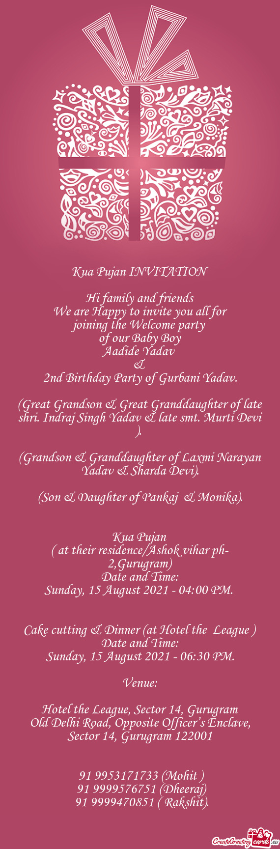 (Great Grandson & Great Granddaughter of late shri. Indraj Singh Yadav & late smt. Murti Devi )