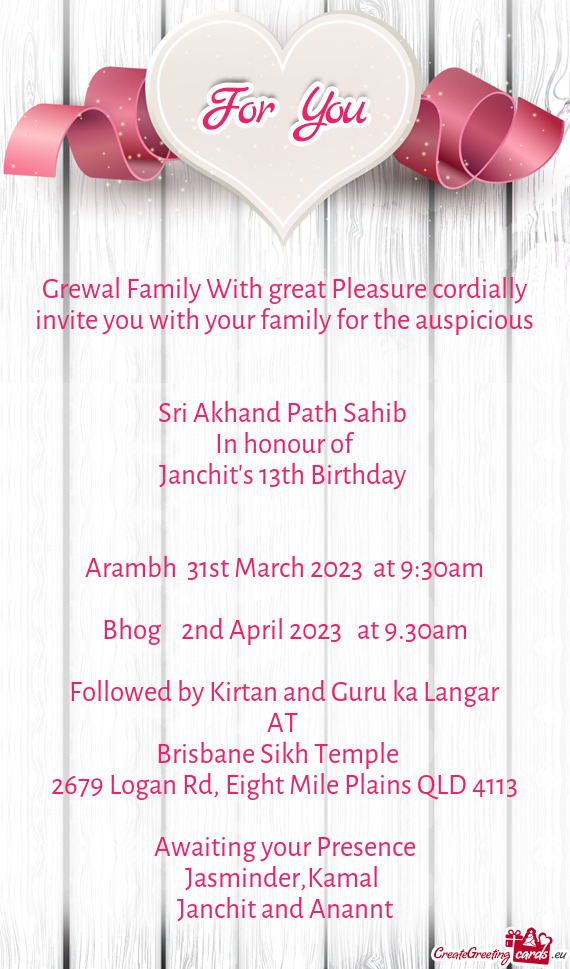 Grewal Family With great Pleasure cordially invite you with your family for the auspicious