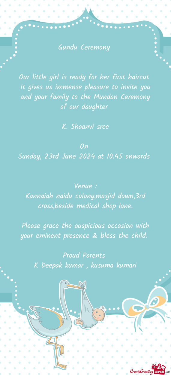 Gundu Ceremony  Our little girl is ready for her first haircut It gives us immense pleasure t
