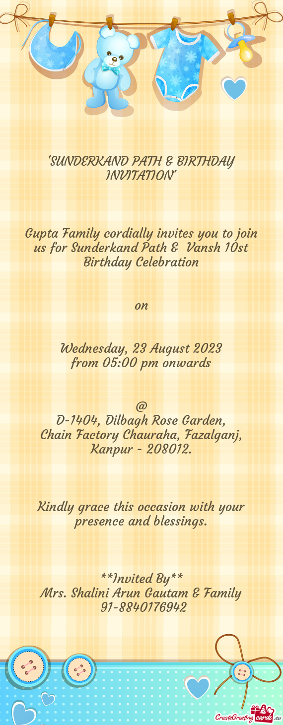 Gupta Family cordially invites you to join us for Sunderkand Path & Vansh 10st Birthday Celebration